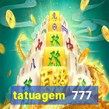 tatuagem 777 significado no crime